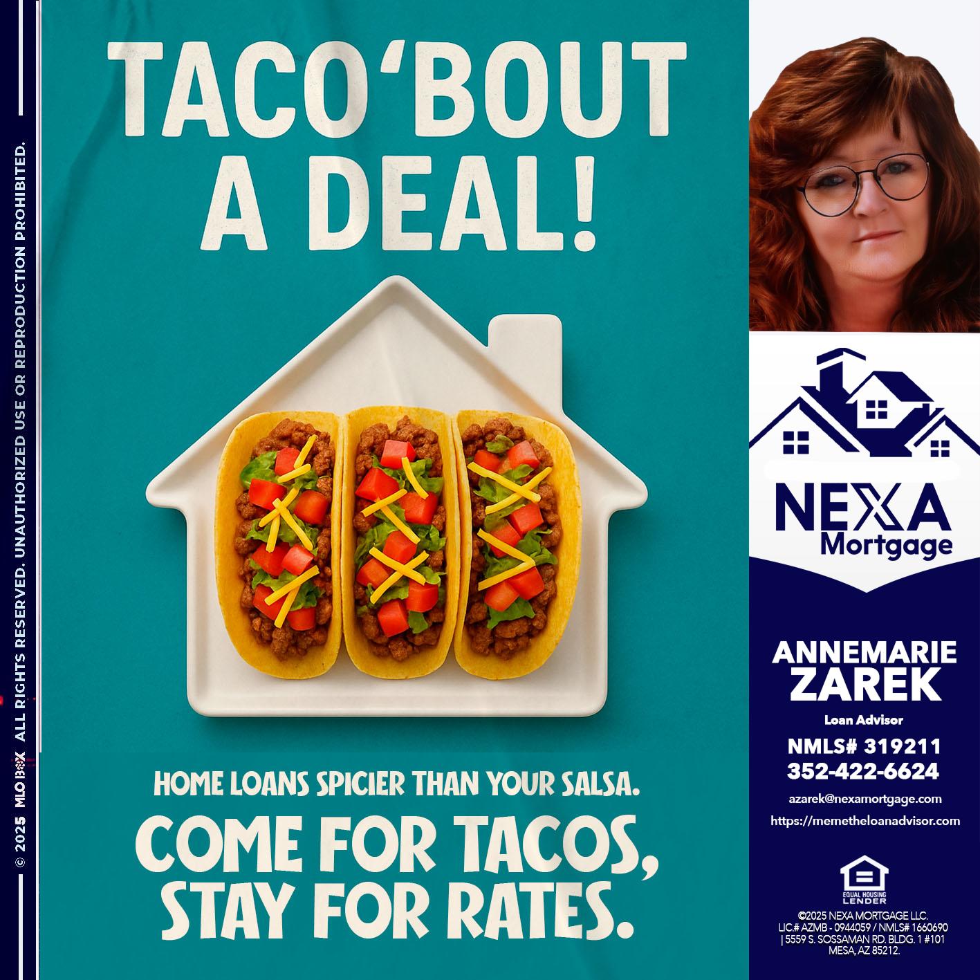 TACO BOUT A DEAL - AnneMarie Zarek -Mortgage Loan Originator