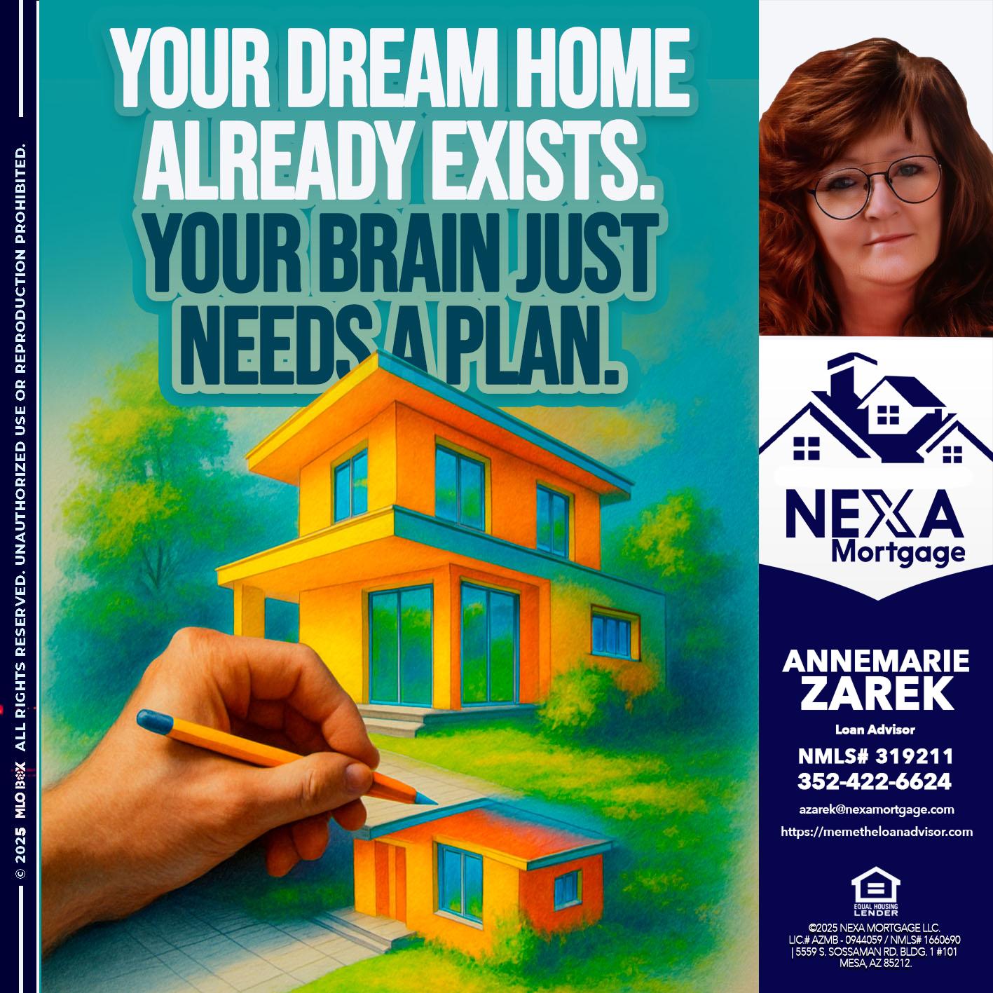 YOUR DREAM HOME - AnneMarie Zarek -Mortgage Loan Originator