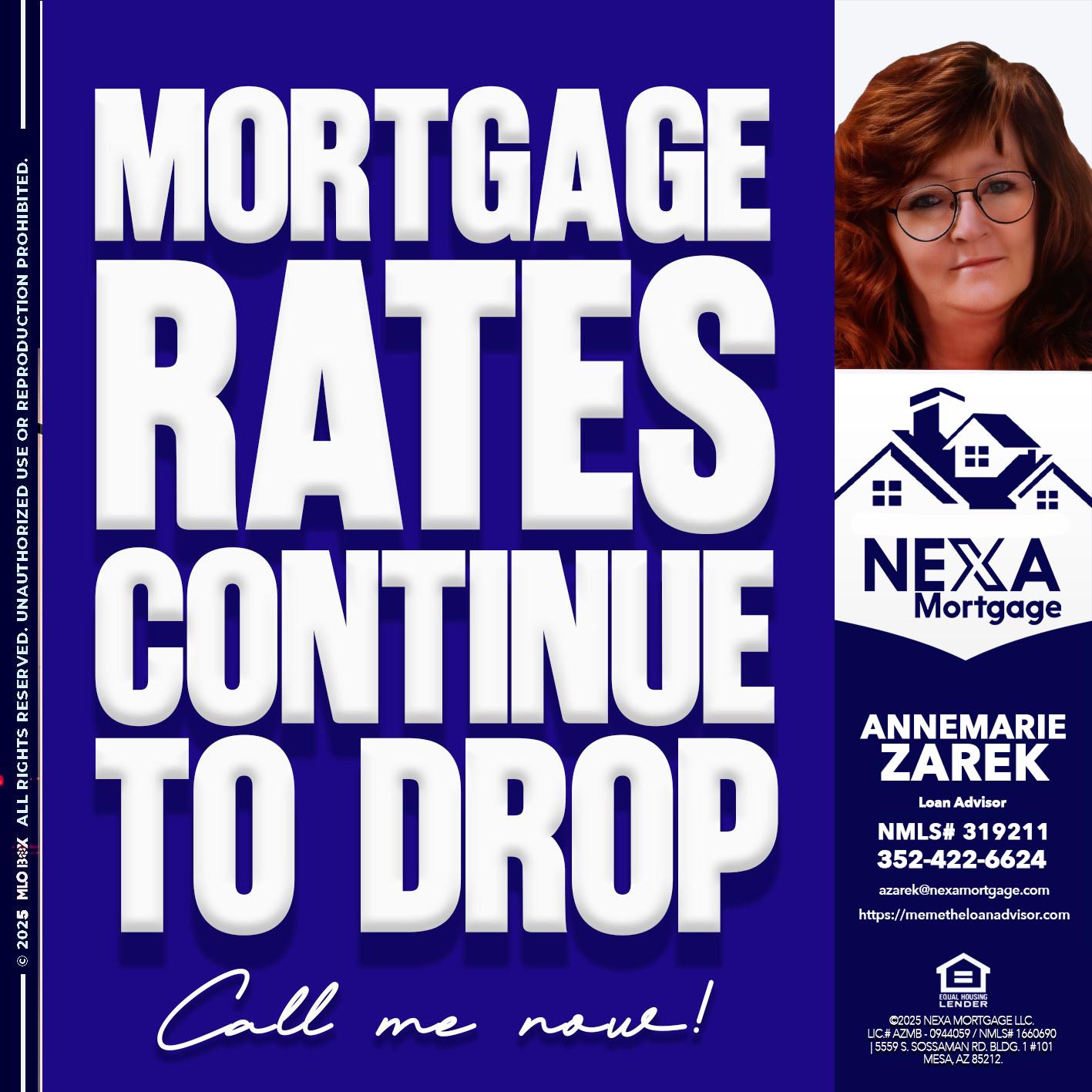 MORTGAGE RATES ARE DROP - AnneMarie Zarek -Mortgage Loan Originator