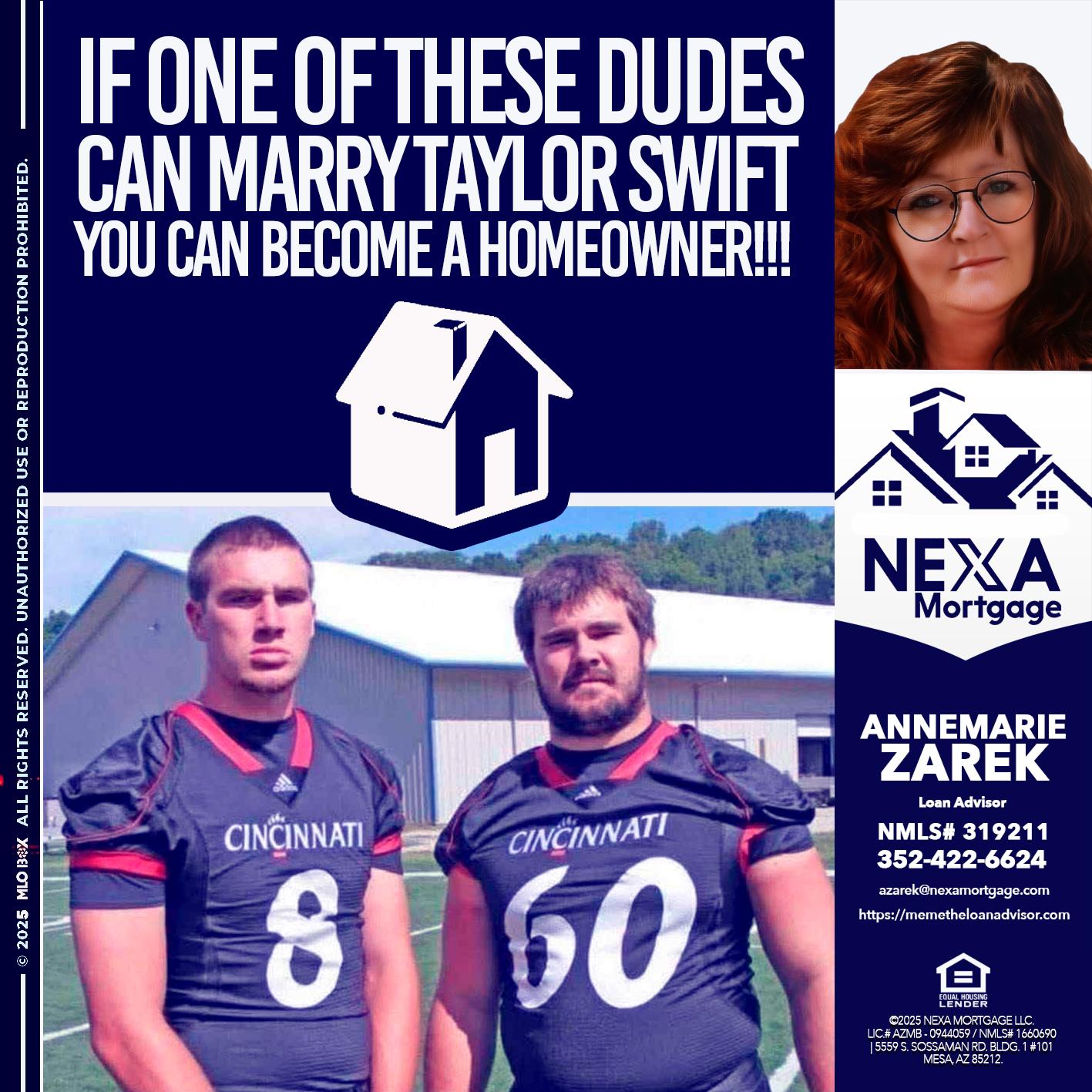 IF ONE OF THESE DUDES - AnneMarie Zarek -Mortgage Loan Originator