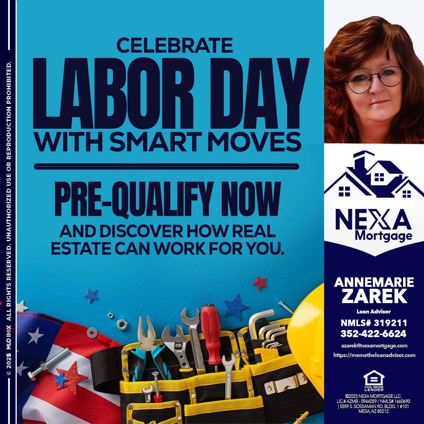 CELEBRATE LABOR DAY - AnneMarie Zarek -Mortgage Loan Originator