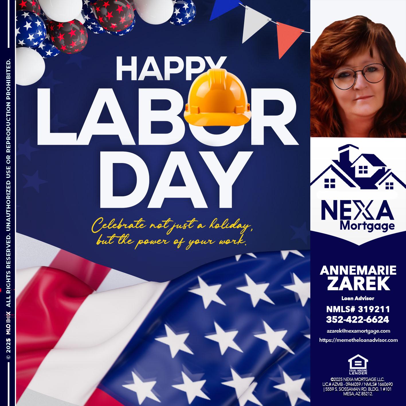 HAPPY LABOR DAY - AnneMarie Zarek -Mortgage Loan Originator