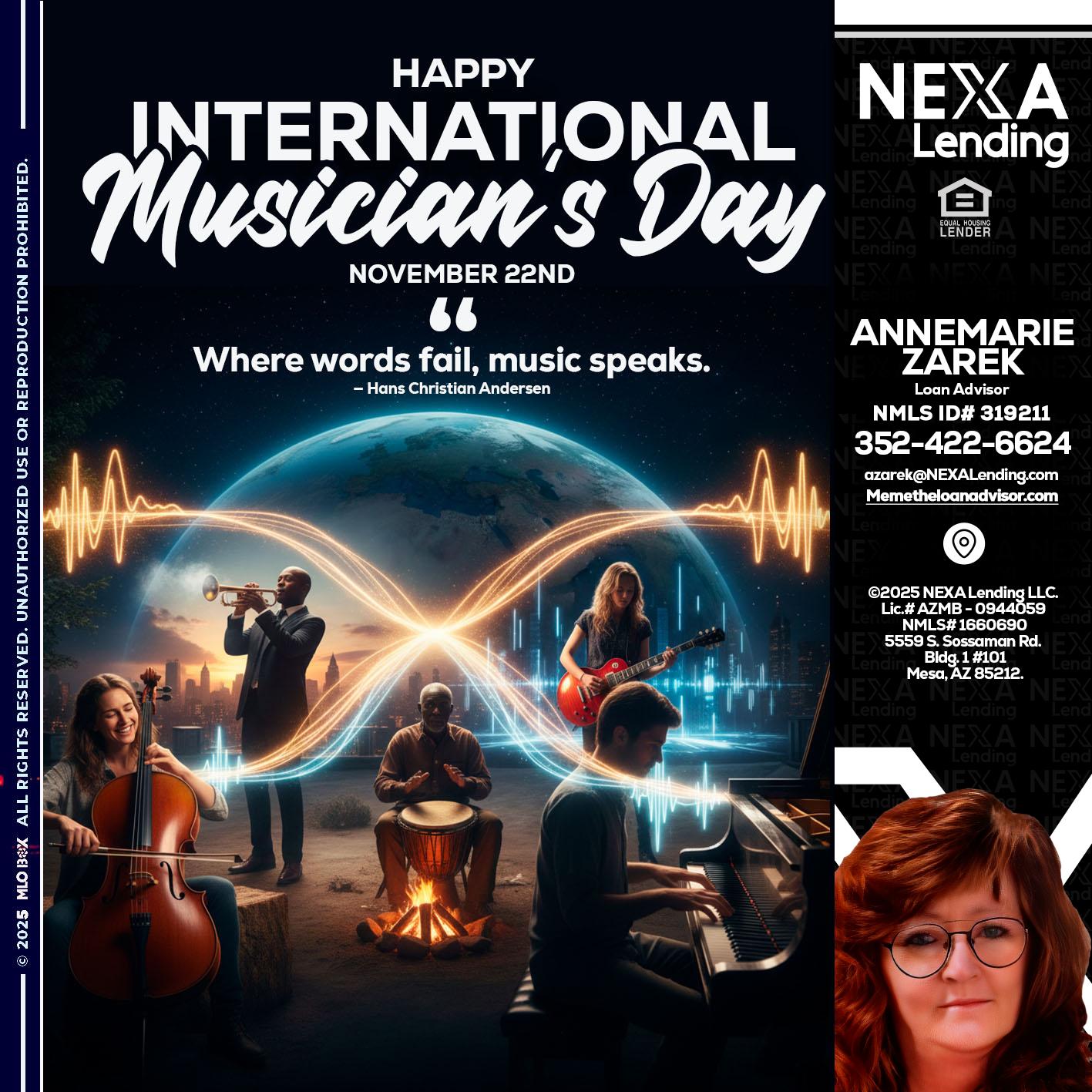 HAPPY INTERNATIONAL MUSICIAN'S DAY - AnneMarie Zarek -Mortgage Loan Originator