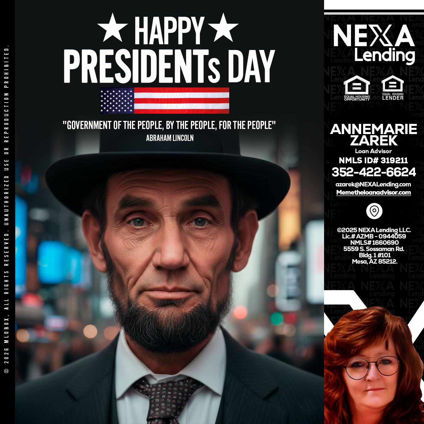 PRESIDENTS DAY - AnneMarie Zarek -Mortgage Loan Originator