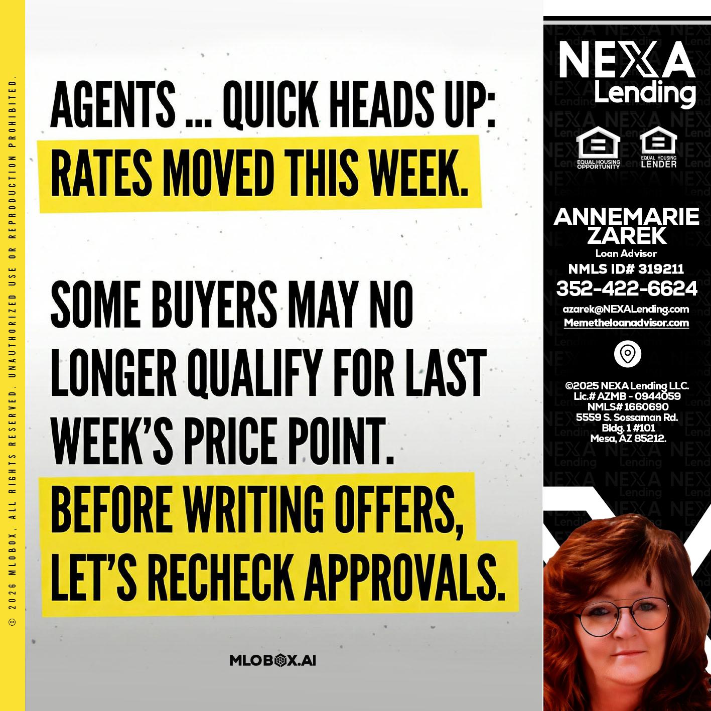 agents quick heads up - AnneMarie Zarek -Mortgage Loan Originator