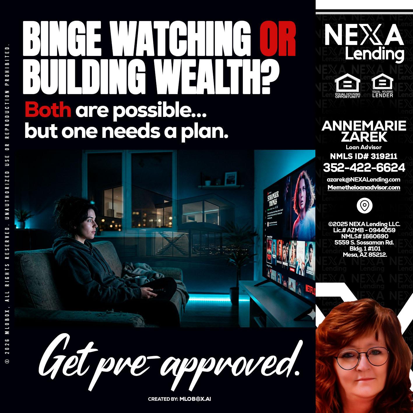 BINGE WATCHING - AnneMarie Zarek -Mortgage Loan Originator