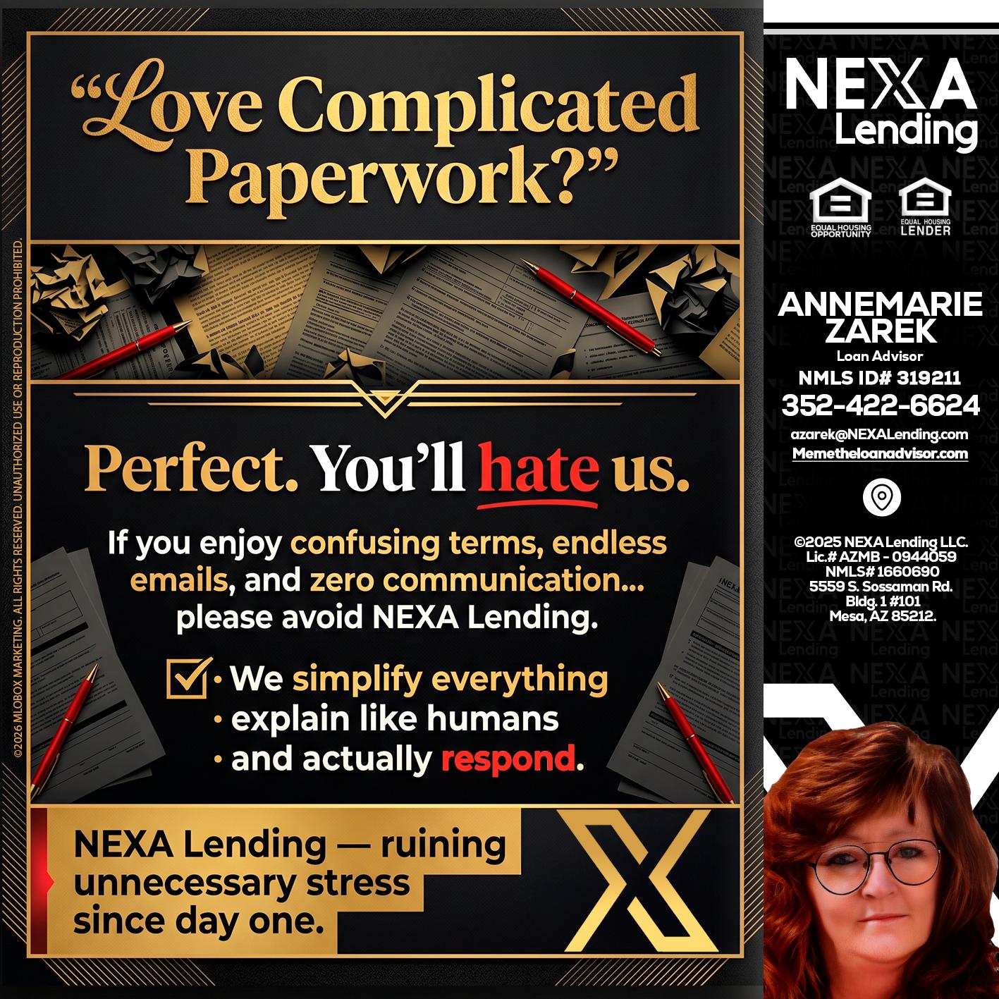 YOU WILL HATE US! - AnneMarie Zarek -Mortgage Loan Originator