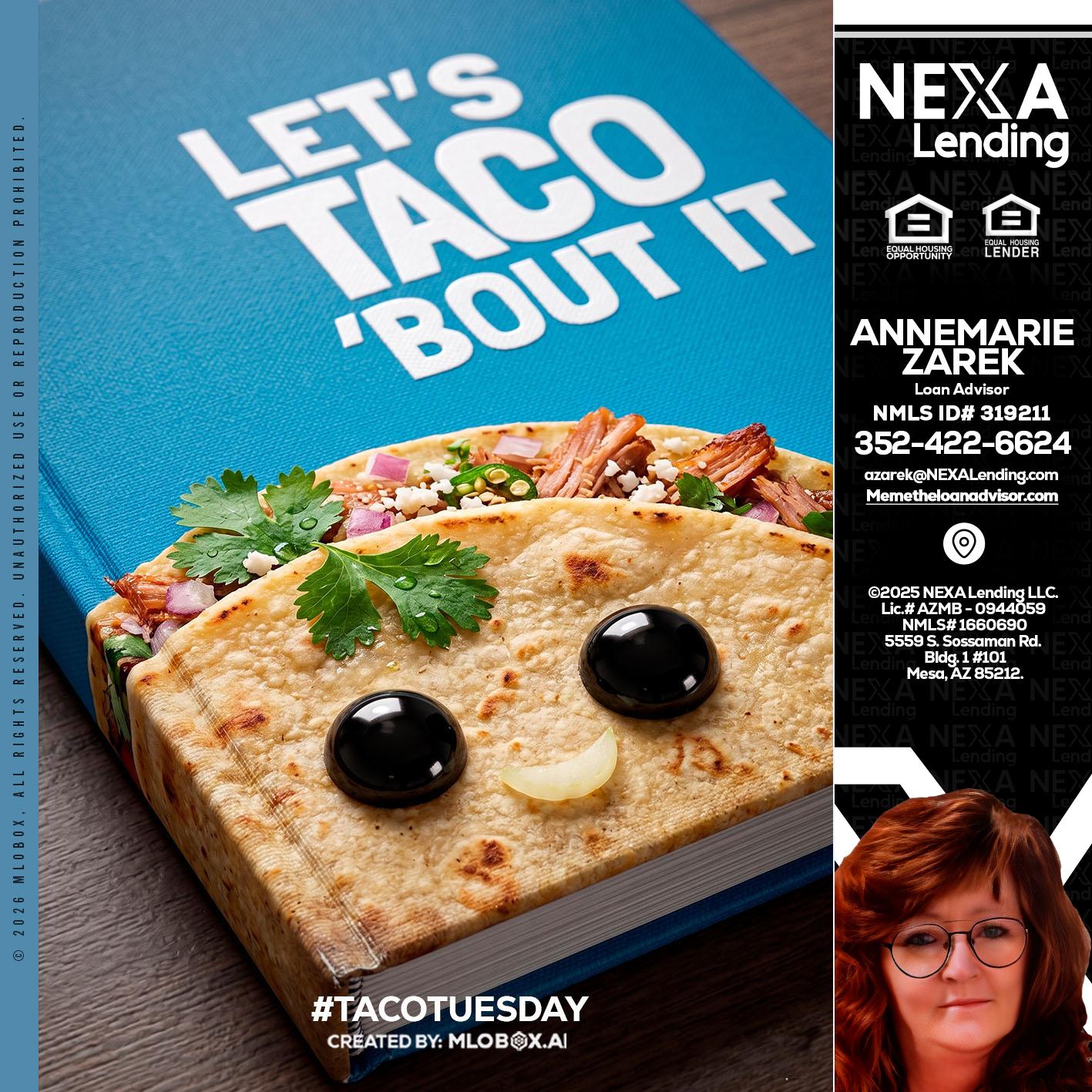 LETS TACO ABOUT IT - AnneMarie Zarek -Mortgage Loan Originator