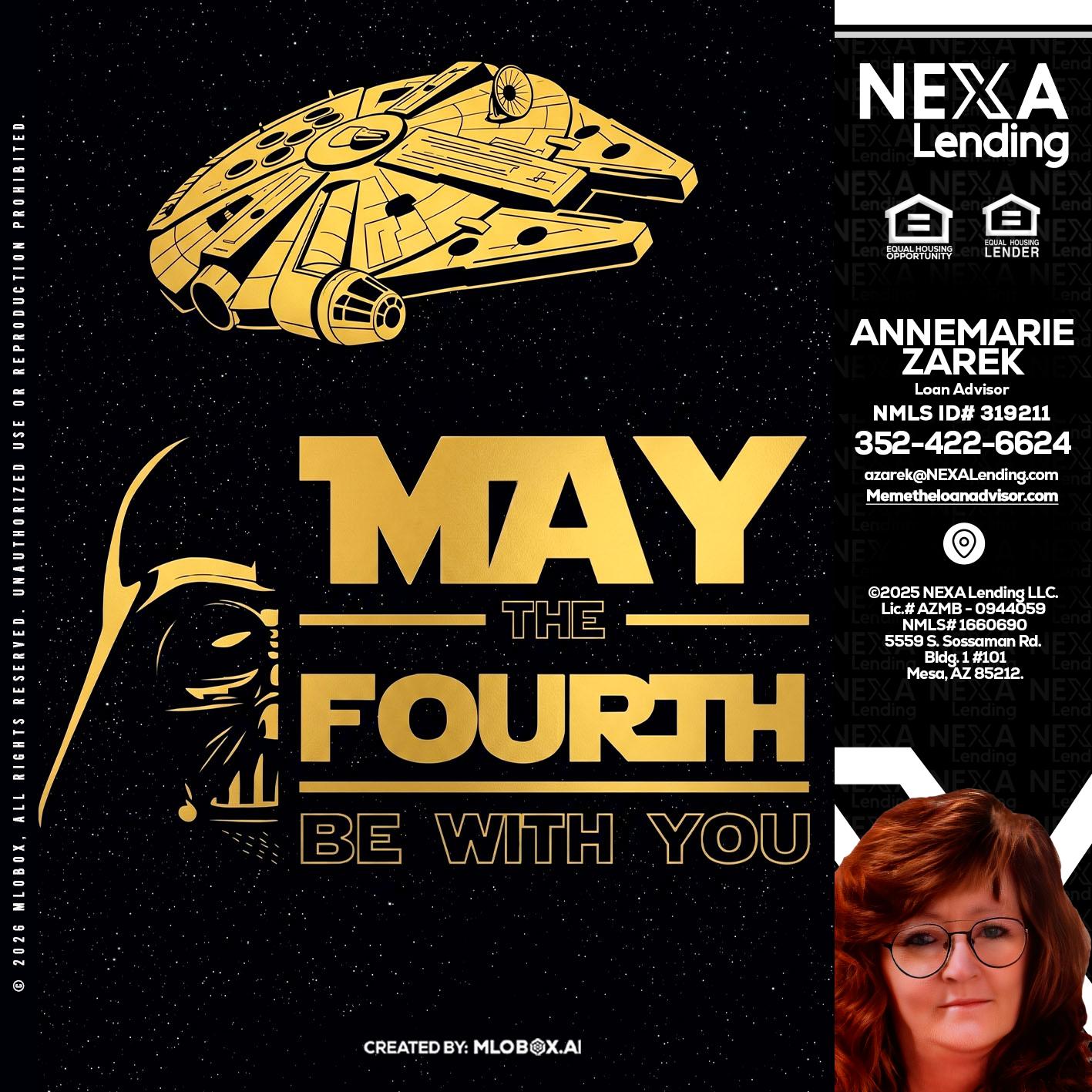 MAY THE FOURTH - AnneMarie Zarek -Mortgage Loan Originator