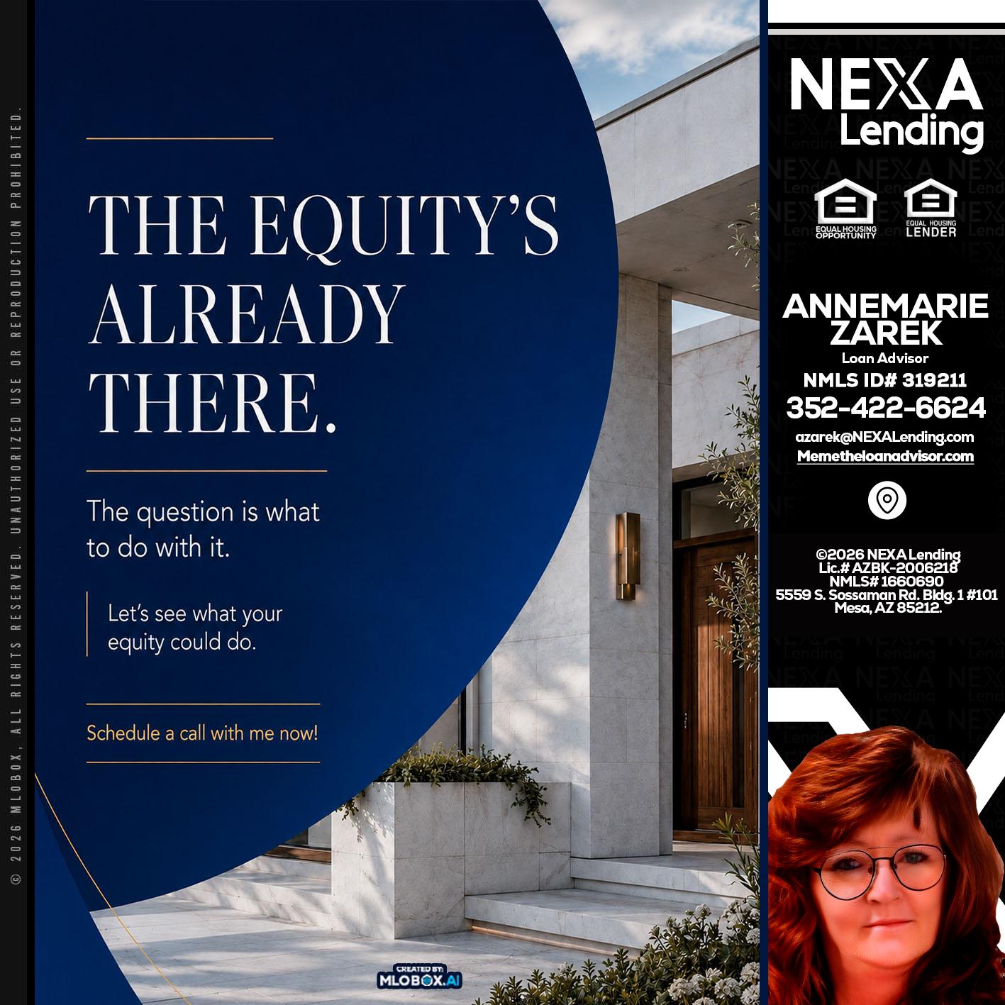 the equity's - AnneMarie Zarek -Mortgage Loan Originator